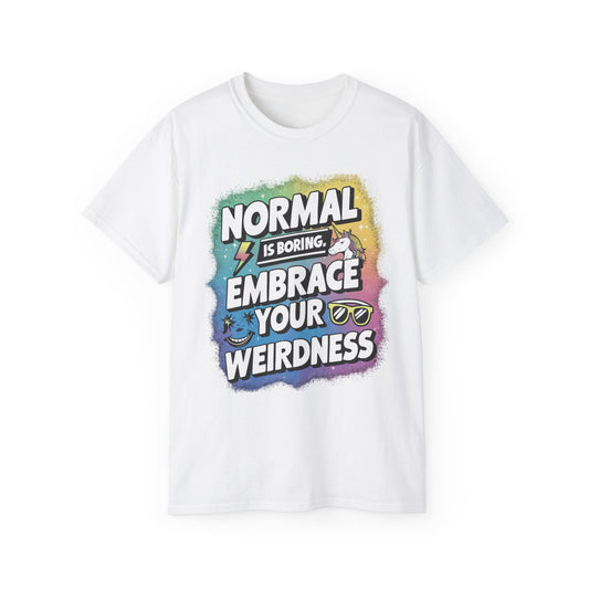 Normal is Boring Ultra Cotton Tee